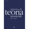 BENZI APPUNTI DI TEORIA MUSICALE  - FRANCO BENZI - TEORIA MUSICALE