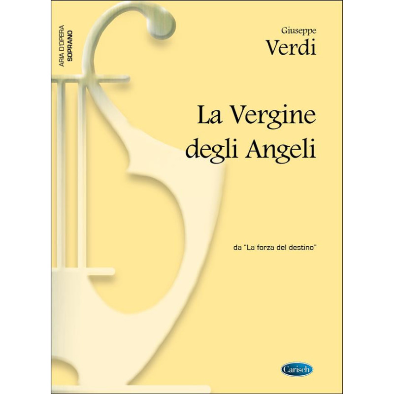 La Vergine degli Angeli, da La Forza del Destino - Verdi - canto e pianoforte