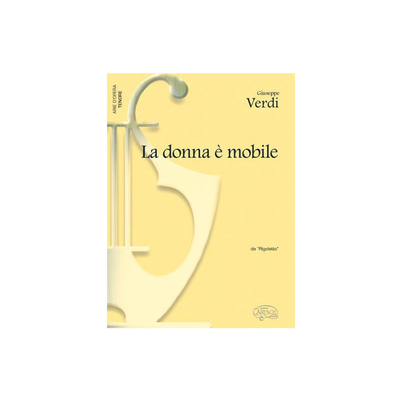 La Donna è Mobile, da Rigoletto - Giuseppe Verdi - Rid. per canto e pianoforte