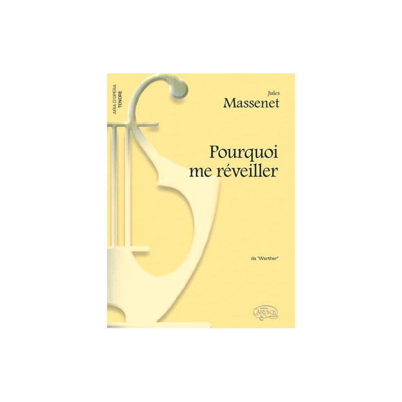 Pourquoi me réveiller, da Werther - Jules Massenet - Rid per canto e pianoforte