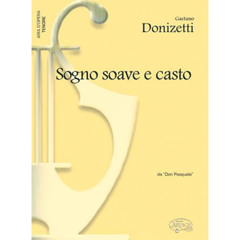 Sogno Soave e Casto, da Don Pasquale - Gaetano Donizetti - canto e pianoforte