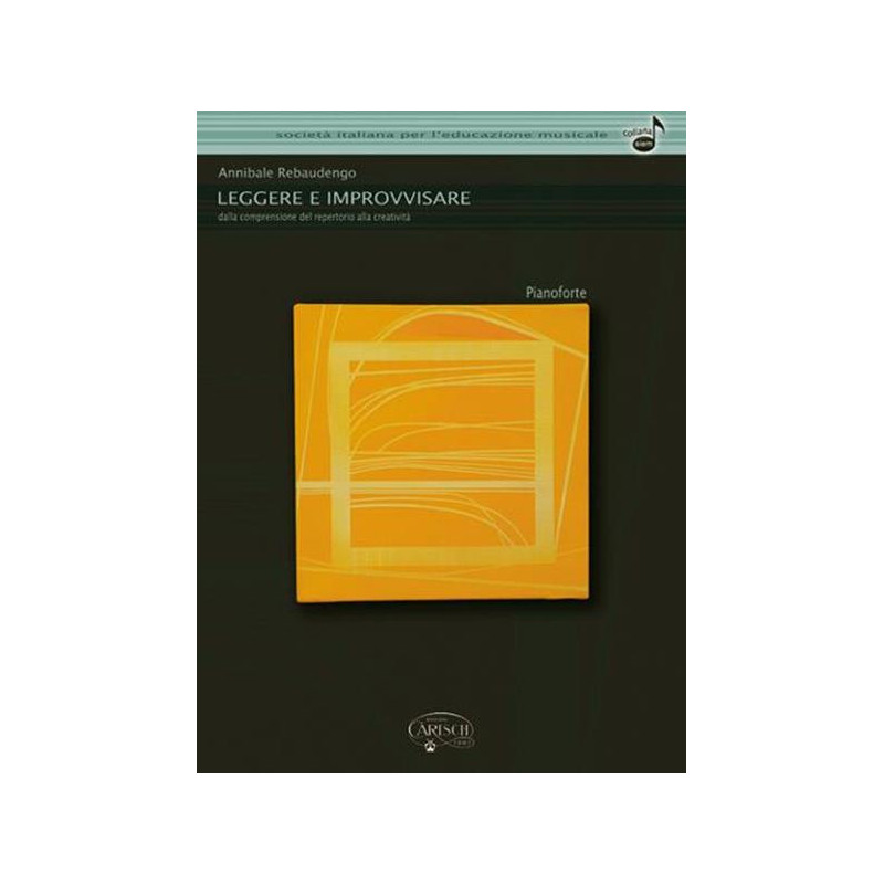 A. REBAUDENGO - LEGGERE E IMPROVVISARE: PIANOFORTE