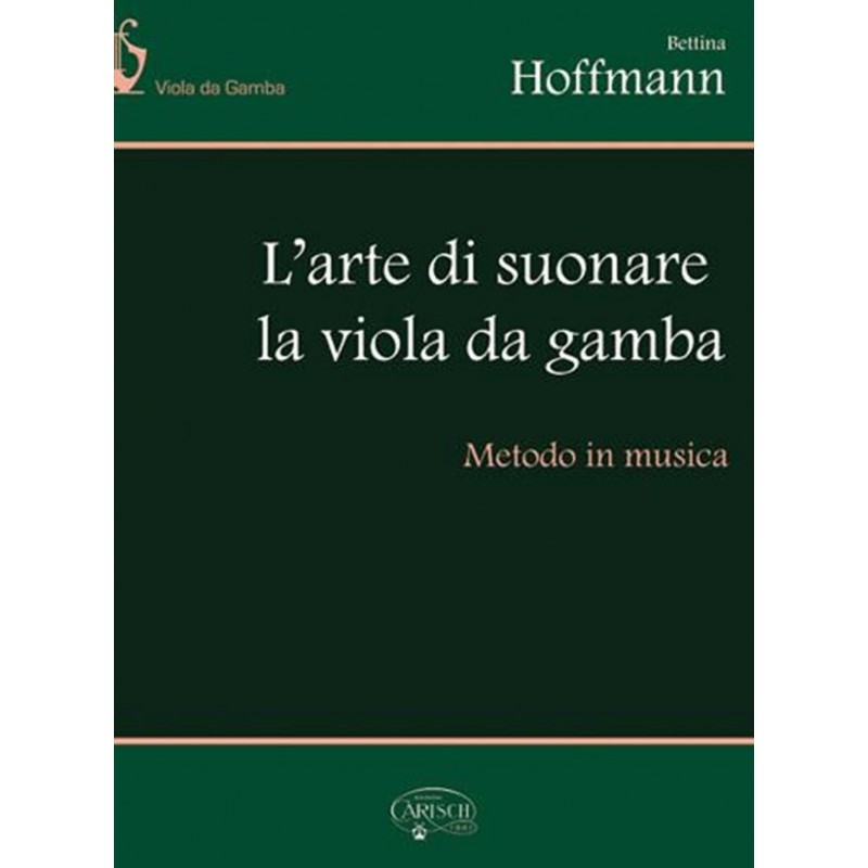 L'arte di suonare la viola da gamba - Bettina Hoffmann - Viola