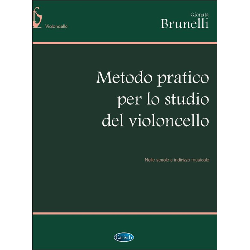 Metodo pratico per lo studio del Violoncello - Gionata Brunelli - Cello