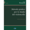 Metodo pratico per lo studio del Violoncello - Gionata Brunelli - Cello