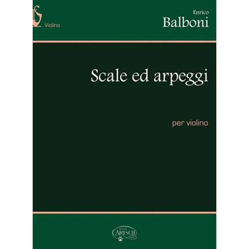 Scale Ed Arpeggi Per Violino - Enrico Balboni - Violino