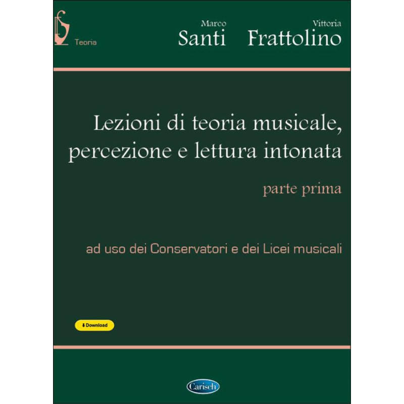 LEZIONI DI TEORIA MUSICALE, PERCEZIONE E LETTURA INTONATA VOL. 1 + DOWNLOAD