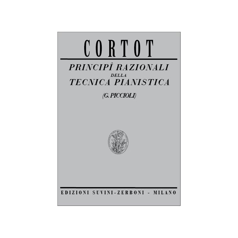 A. CORTOT - PRINCIPI RAZIONALI DELLA TECNICA PIANISTICA