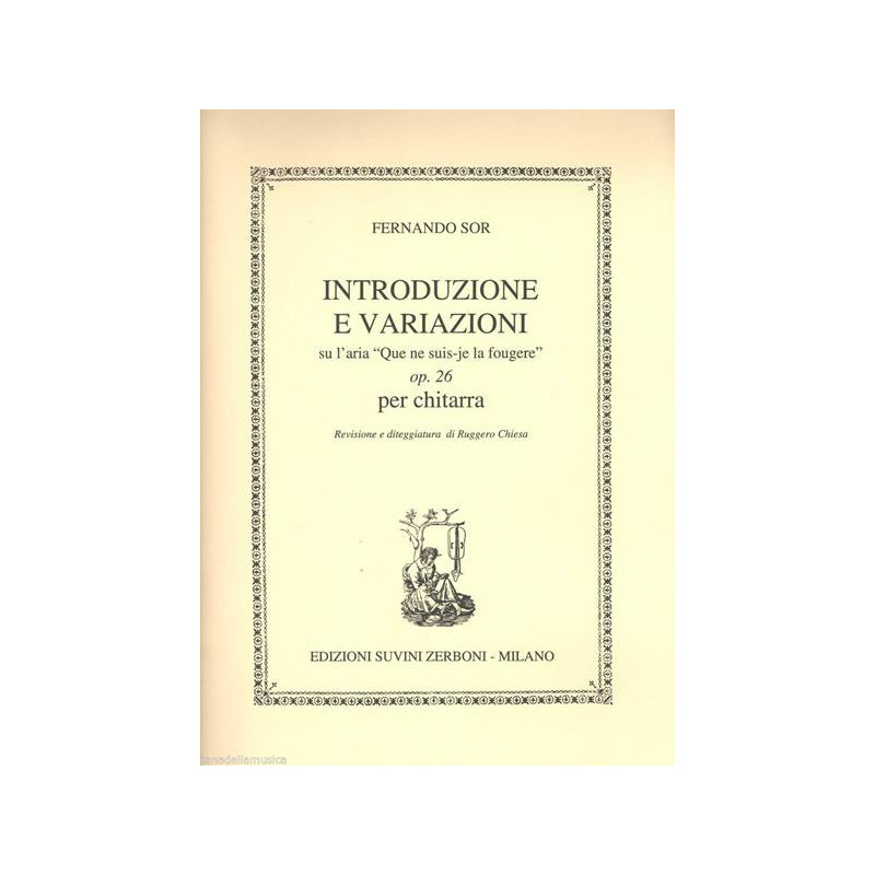 SOR - INTRODUZIONE E VARIAZIONI SU L'ARIA "QUE NE SUIS-JE LA FOUGERE" OP. 26