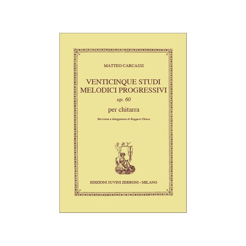 25 STUDI MELODICI PROGRESSIVI OP.60 - CARCASSI (REV. CHIESA)
