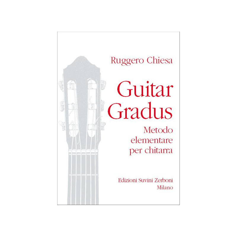 R. CHIESA - GUITAR GRADUS. METODO ELEMENTARE PER CHITARRA