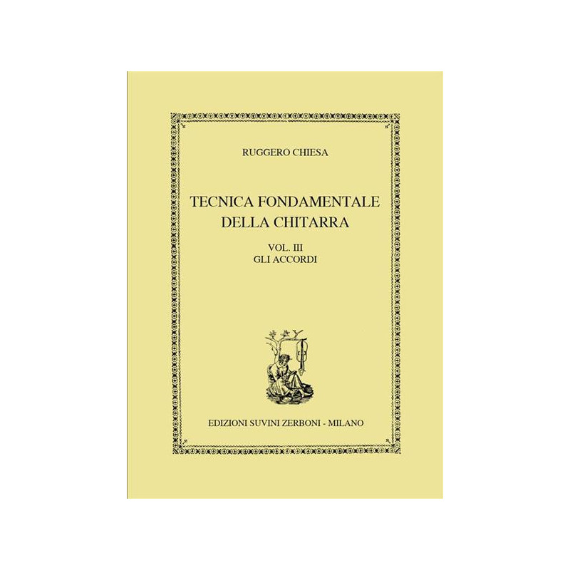 RUGGERO CHIESA - TECNICA FONDAMENTALE DELLA CHITARRA V.3  GLI ACCORDI