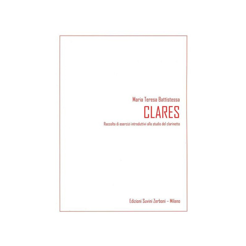 BATTISTESSA- CLARES RACCOLTA DI ESERCIZI INTRODUTTIVI ALLO STUDIO DEL CLARINETTO