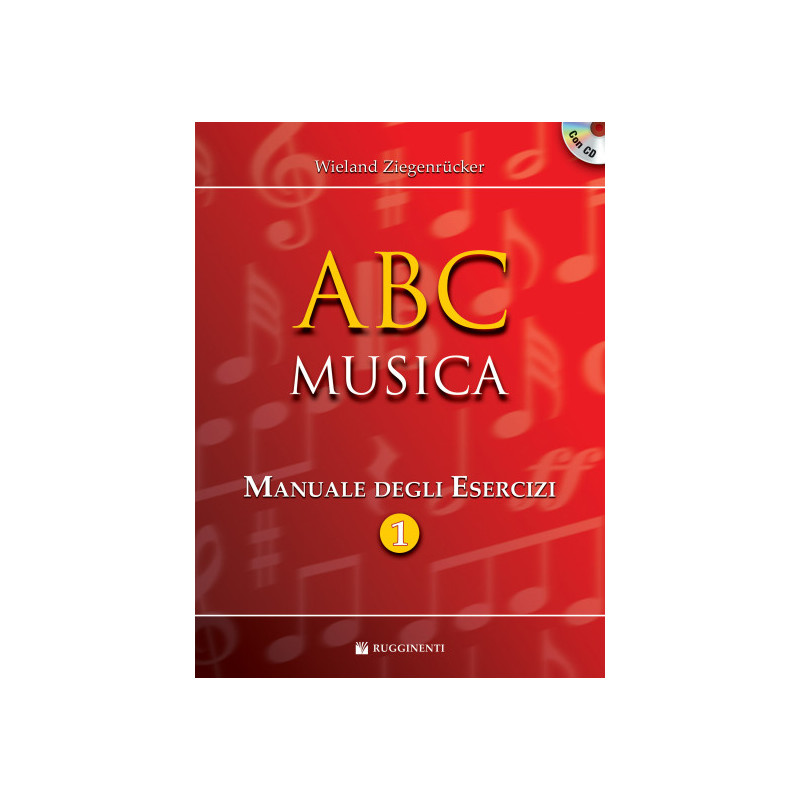 ABC MUSICA - MANUALE DEGLI ESERCIZI VOL. 1 - W. ZIEGENRUCKER