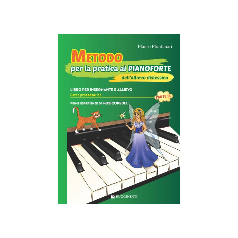 M. MONTANARI METODO PER LA PRATICA AL PIANOFORTE DELL'ALLIEVO DISLESSICO. VOL. 2