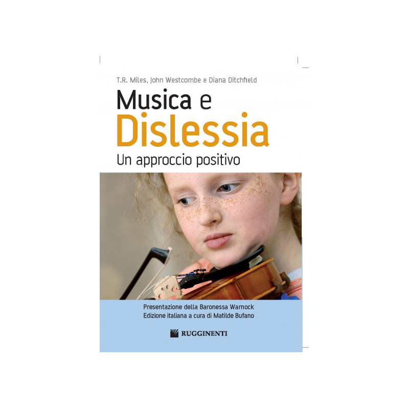T.R. MILES- J. WESTCOMBE- D. DITCHFIELD MUSICA E DISLESSIA UN APPROCCIO POSITIVO