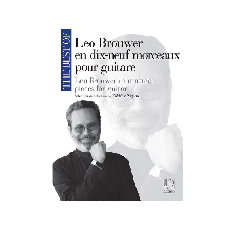 THE BEST OF LEO BROUWER - 19 PEZZI PER CHITARRA A CURA DI FREDERIC ZIGANTE