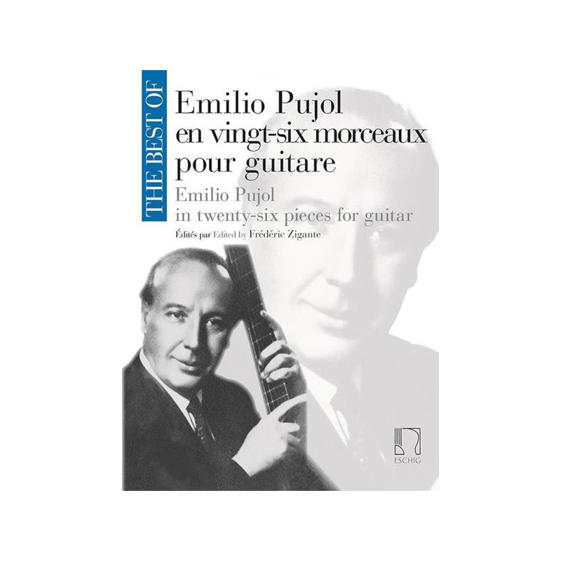 THE BEST OF EMILIO PUJOL - 26 PEZZI PER CHITARRA A CURA DI FREDERIC ZIGANTE