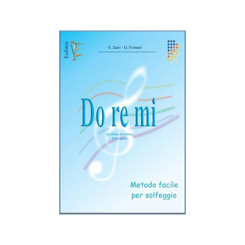 ZANI / FORNARI - DO RE MI 1 METODO FACILE DI SOLFEGGIO IN CHIAVE DI VIOLINO